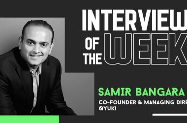 Interview of the Week- Samir Bangara, Co-Founder and Managing Director, Qyuki