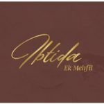 Ibtida - Ek Mehfil
